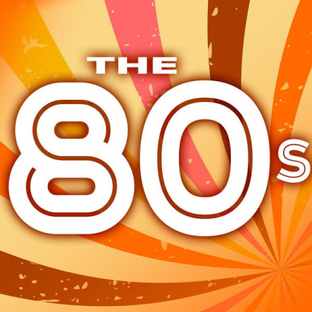 VA - The 80s: Decade of Classics (2023)