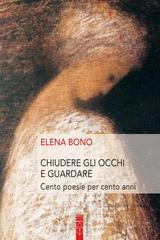 Elena Bono – Chiudere gli occhi e guardare (2022)