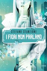 Stefano Stanzione – I fiori non parlano (2026)