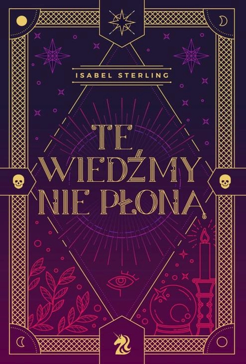 Isabel Sterling - Cykl: Te wiedźmy nie płoną (tom 1-2)