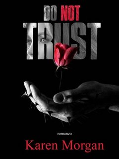 Karen Morgan - Do not trust (2018)