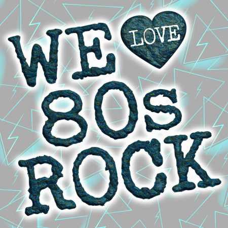 VA - We Love 80s Rock (2019)