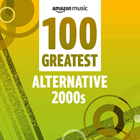 VA   100 Greatest Alternative 2000s (2021)