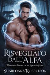 Sharloana Robertson – Risvegliato dall’Alfa (2026)