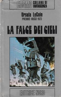 Ursula K. Le Guin - La falce dei cieli (1974)