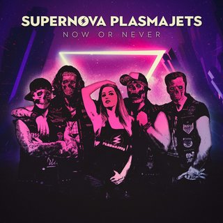 Supernova Plasmajets - Now or Never (2021).mp3 - 320 Kbps