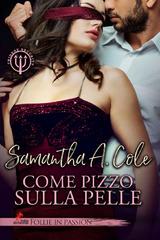 Samantha A. Cole – Trident Security Vol. 1. Come pizzo sulla pelle (2020)