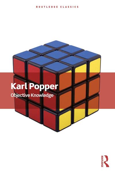 Objective Knowledge An Evolutionary Approach Routledge Classics (Karl Popper;) Objective Knowledge An Evolutionary Approach Routledge Classics (Karl Popper;)