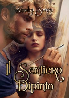 Annalisa Seveso - Il sentiero dipinto (2024)