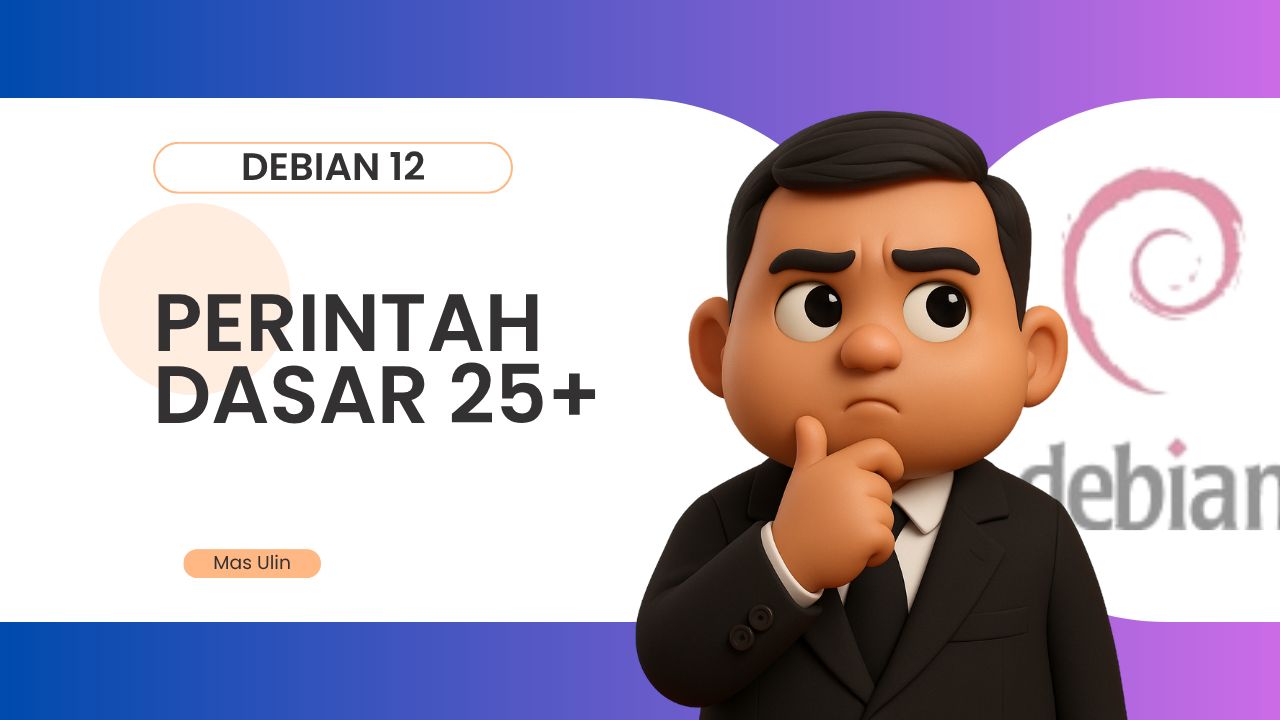 25 Perintah Dasar Linux yang Wajib Diketahui untuk Server Debian 12