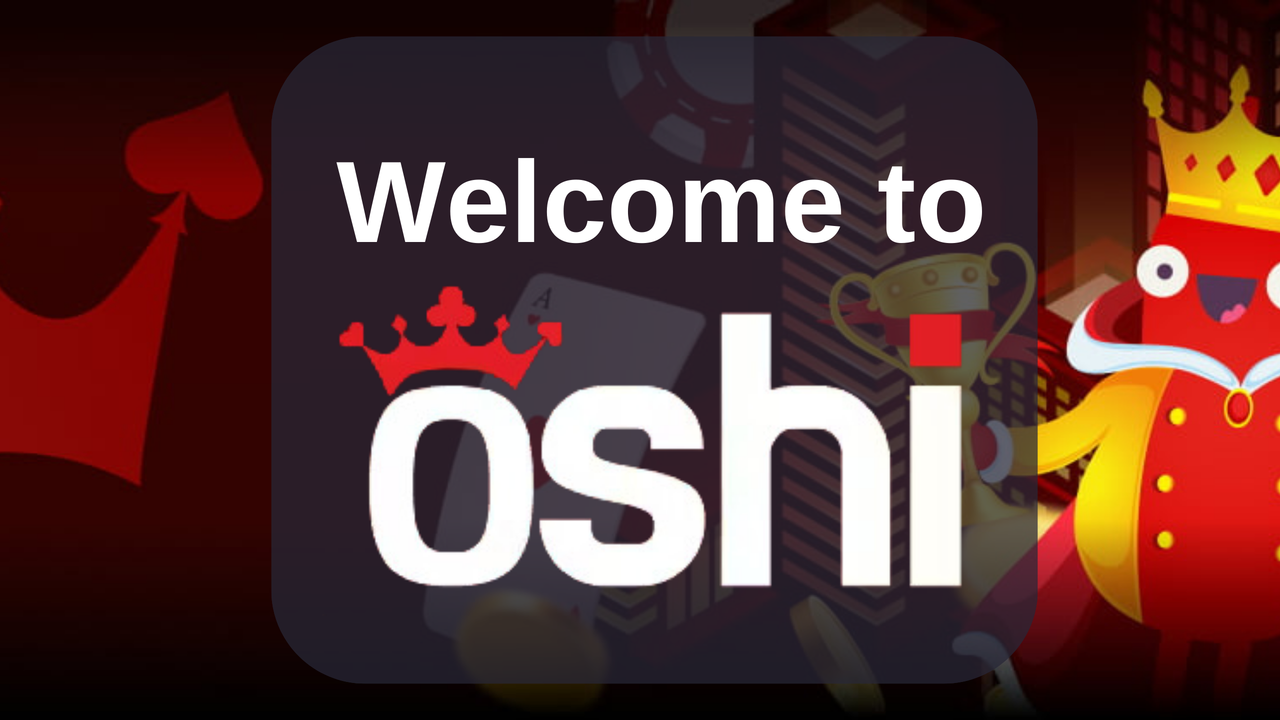 Welcome to Oshi Casino