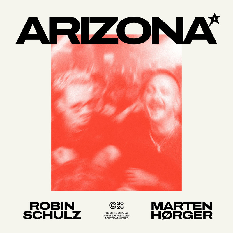 Robin Schulz, MARTEN HØRGER – Arizona (Extended Mix)