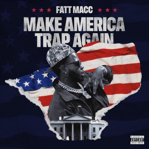 Fatt-Macc-Make-America-Trap-Again-WEB-20