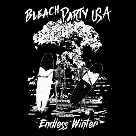 Bleach Party USA - Endless Winter (2025)