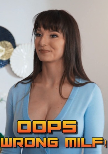 Oops Wrong MILF