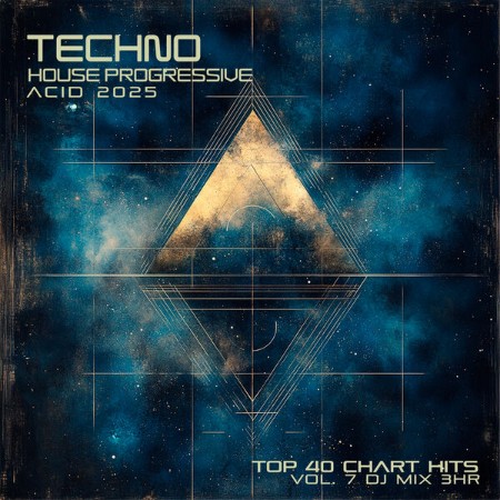 VA - Techno House Progressive Acid (2025) Top 40 Chart Hits, Vol. 7 DJ Mix 3Hr (2025)