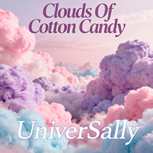 UniverSally - Clouds of Cotton Candy (2026) [MP3]