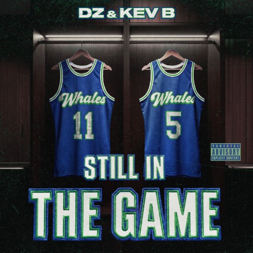 DZ & Kev B - Still In The Game (2026)