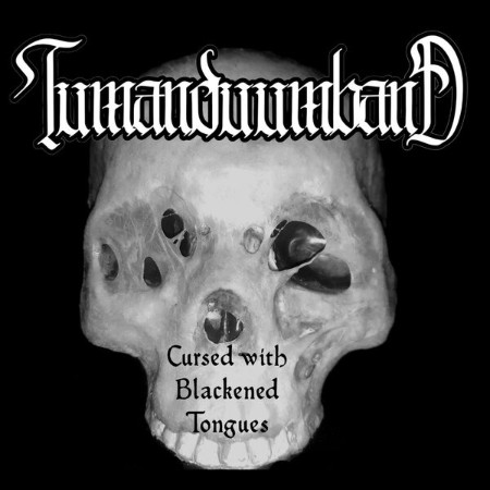 Tumanduumband - Cursed With Blackened Tongues (2020)