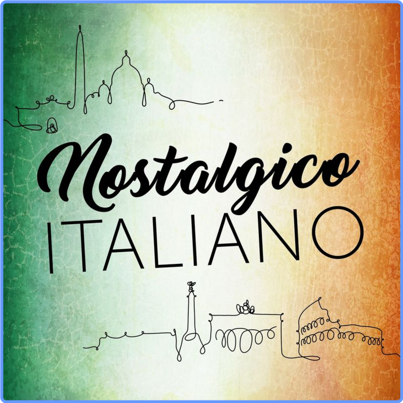 Nostalgico Italiano (Compilation, Warner Music Group - X5 Music Group, 2019) FLAC LossLess