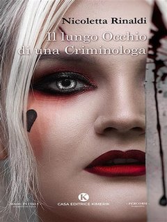 Nicoletta Rinaldi - Il lungo occhio di una criminologa (2023)
