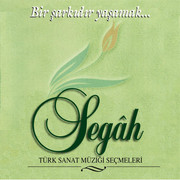 02-Bir-Sarkidir-Yasamak-Segah