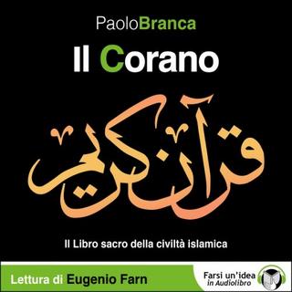 Paolo Branca - Il Corano. Il libro sacro della civiltà islamica (2016) .mp3 - 128 kbps