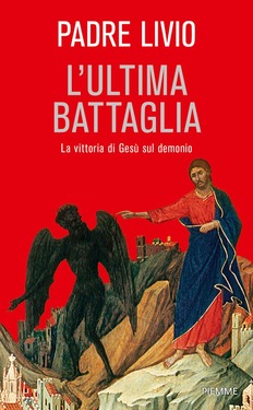 Padre Livio Fanzaga – L’ultima battaglia (2015)