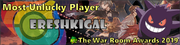 TWR Awards 2019 - Most Unlucky Player - Ereshkigal