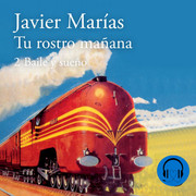 4081305 - Baile y sueño (Tu rostro mañana 2) - Javier Marías - Voz Humana