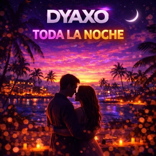 Dyaxo-Toda-La-noche-4069493813609-SINGLE