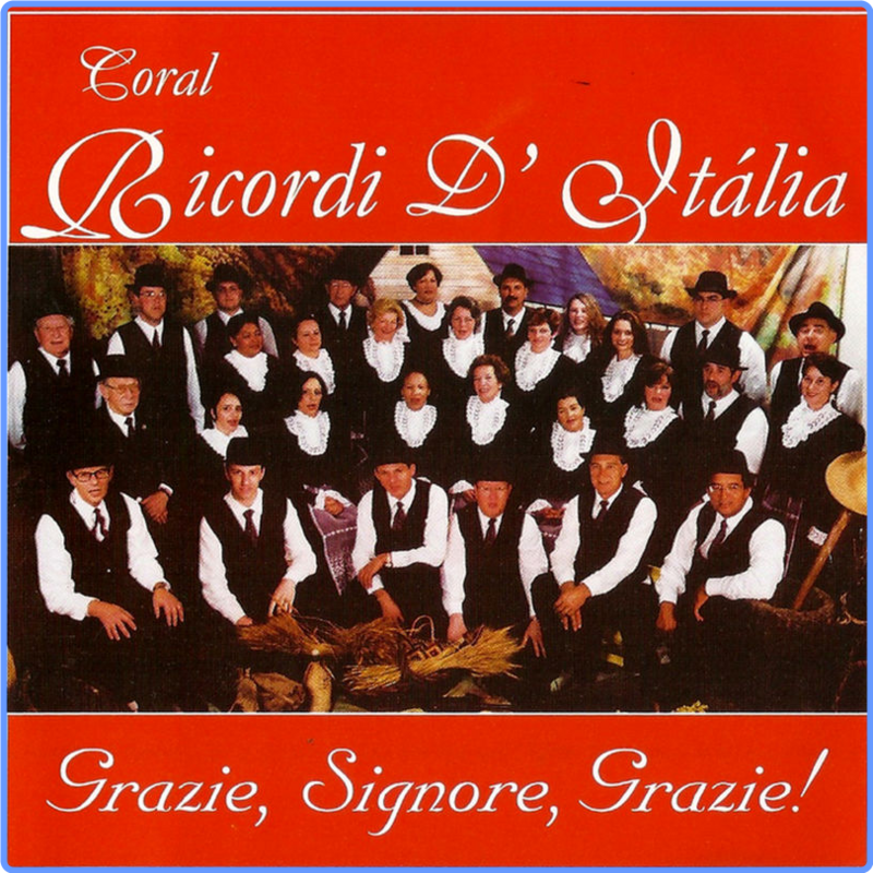 Coral Ricordi D'Itália - Grazie, Signore, Grazie! (Album, Studio Master, 2017) FLAC LossLess