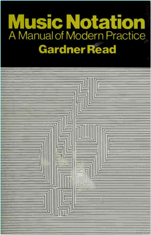Gardner Read Music Notation A Manual Of Modern Practice 1979 (Read, Gardner, 1913-2005)
