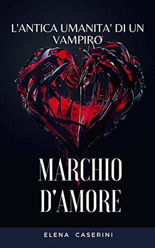 Elena Caserini – Marchio D’Amore (2021)