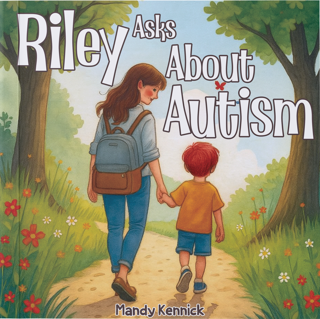 RILEY ASKS ABOUT AUTISM by Mandy Kennick – book cover