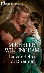 Michelle Willingham – La vendetta di Brianna (2021)