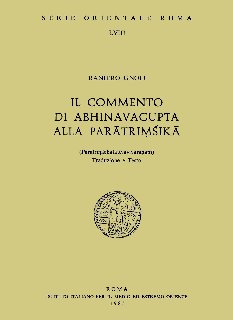 Raniero Gnoli - Il commento di Abhinavagupta alla Paratrimsika (1985)