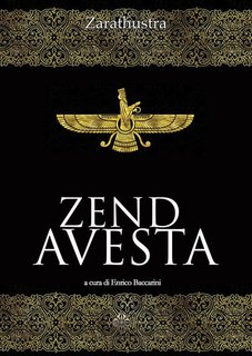 Zarathustra - Zend Avesta. Il libro sacro dello Zoroastrismo (2024)