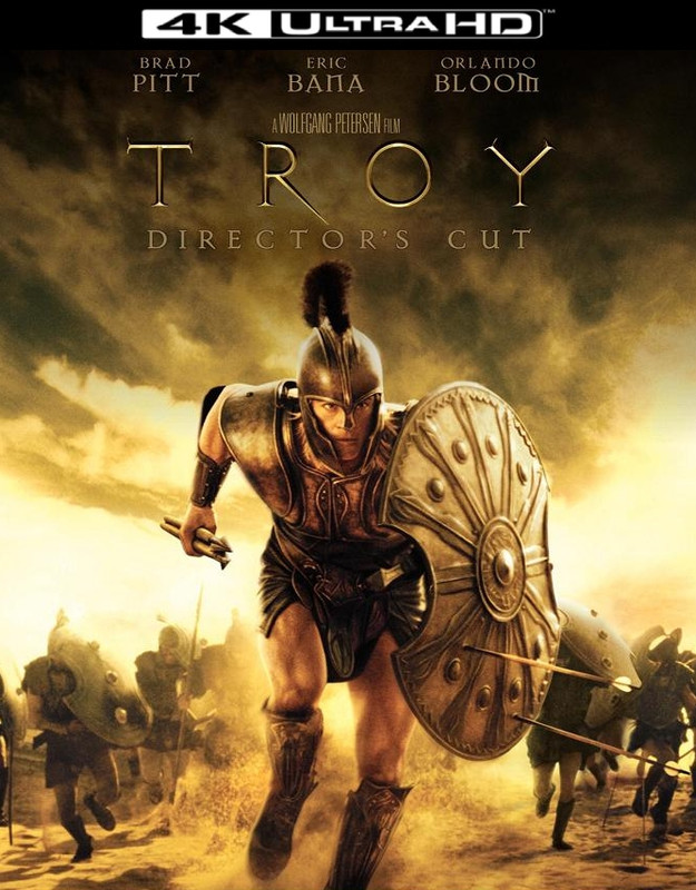 Troy (2004) UHD 2160p HDR DV (Director's Cut) (Upscale - Regrade) ITA AC3 ENG TrueHD