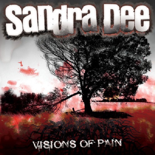 Sandra Dee - Visions Of Pain 2011