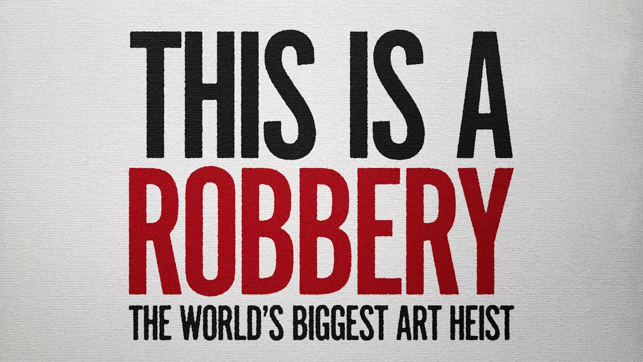 Download This.Is.a.Robbery.The.Worlds.Biggest.Art.Heist.S01E03.1080p