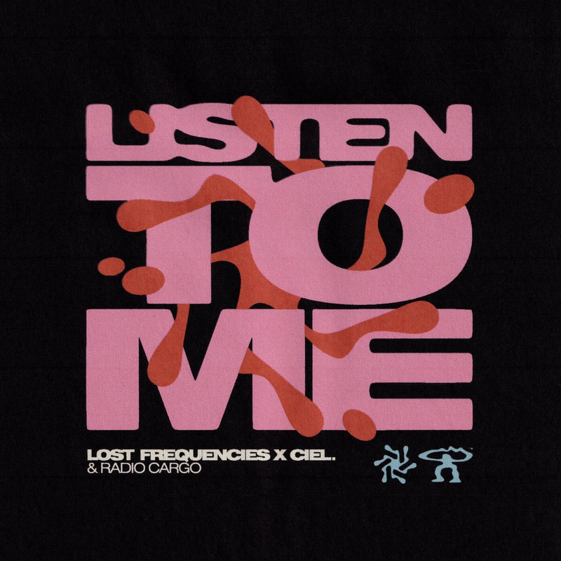 Lost Frequencies, Radio Cargo, CIEL. – Listen To Me (Extended Version)
