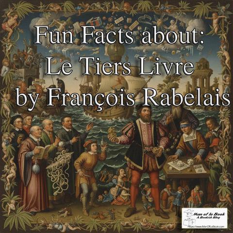 Fun Facts Friday: Le Tiers Livre by François Rabelais