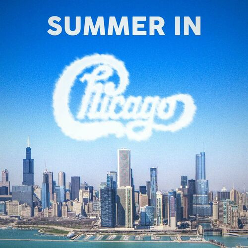 Chicago - Summer In Chicago (2023) Mp3