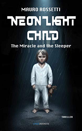 Mauro Rossetti – Neon light  child  (2020)