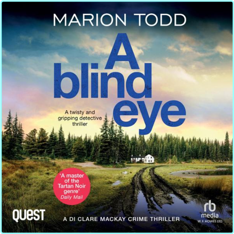 Marion Todd Detective Mackay 07 A Blind Eye –