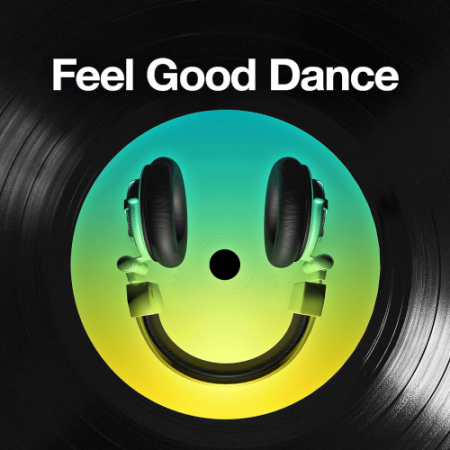 VA - Various Artists - Feel Good Dance (2020)