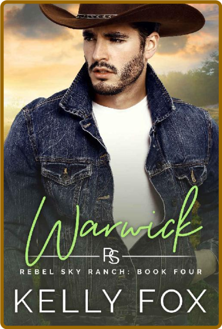 Warwick: An MMM Cowboy Romance (Rebel Sky Ranch Book 4)