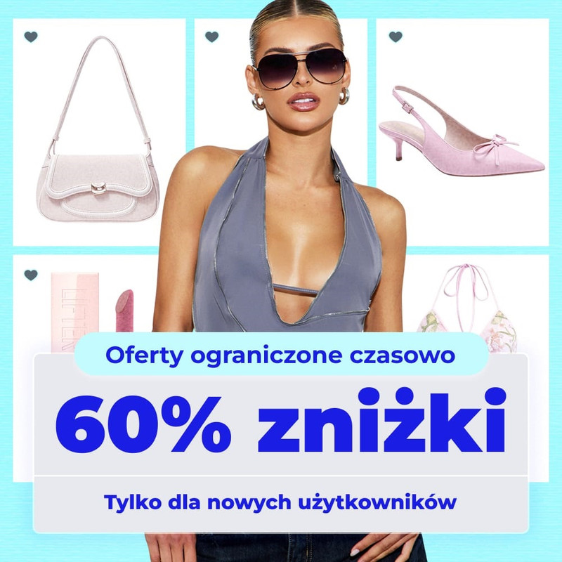  DLA NOWYCH UŻYTKOWNIK&Oacute;W 60% ZNIŻKI OD SHEIN