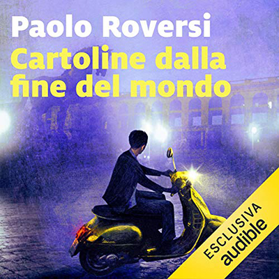 Paolo Roversi - Cartoline dalla fine del mondo꞉ I casi di Enrico Radeschi 2 (2018) (mp3 - 64 kbps)